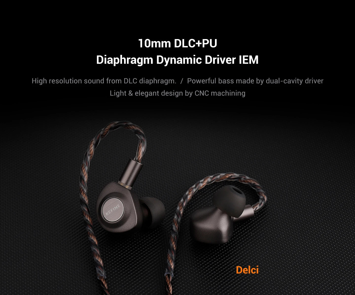 KEFINE Delci HiFi Wired IEM Earphones with 10mm DLC+PU Dynamic Driver, CNC Metal Housing, Detachable 0.78mm 2Pin Cable